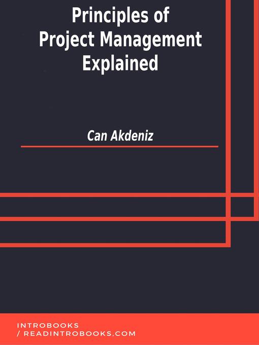 Title details for Principles of Project Management Explained by Can Akdeniz - Available